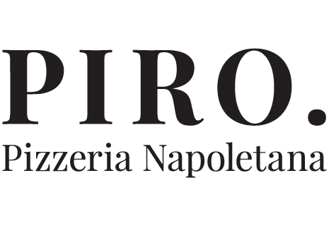 PIRO. Pizzeria Napoletana - Dornach